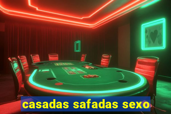 casadas safadas sexo